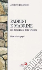 Padrini e madrine del battesimo e della cresima libro