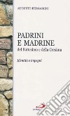 Padrini e madrine del battesimo e della cresima libro