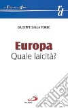 Europa. Quale laicità? libro