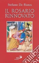 Il Rosario rinnovato libro