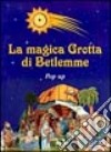 La magica grotta di Betlemme libro