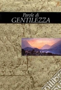 Parole di gentilezza