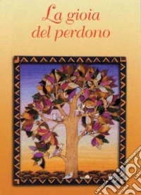 La gioia del perdono libro