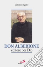 Don Alberione editore per Dio libro