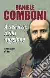 A servizio della missione. Antologia di testi libro