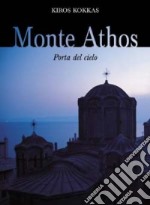 Monte Athos. Porta del cielo libro