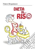 Dieta di... riso libro