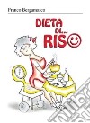 Dieta di... riso libro