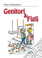 Genitori & figli libro