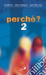 Perché?. Vol. 2 libro