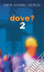 Dove? (2) libro