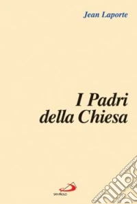 I Padri della Chiesa