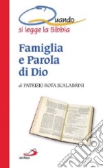 Famiglia e parola di Dio. Quando si legge la Bibbia libro