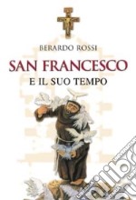 San Francesco e il suo tempo libro