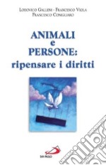 Animali e persone: ripensare i diritti