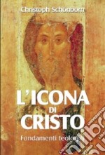 L'icona di Cristo. Fondamenti teologici libro