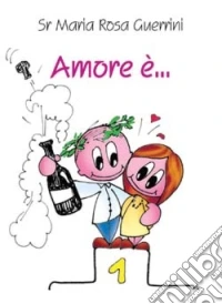 Amore è...