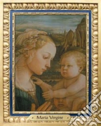 Maria Vergine. Madonna con Bambino e due angeli libro