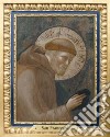 San Francesco. Il Poverello d'Assisi libro