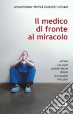 Il medico di fronte al miracolo libro