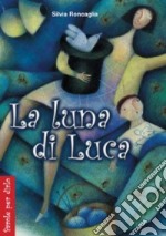 La luna di Luca libro