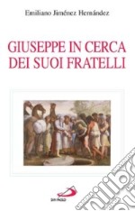 Giuseppe in cerca dei suoi fratelli libro