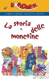 La storia delle monetine. Spizzichi di vita confrontati con parole di sapienza libro