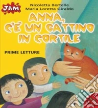 Anna c'è un gattino in cortile libro