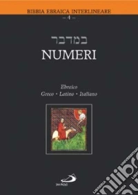 Numeri. Testo italiano, ebraico, greco e latino