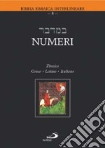 Numeri. Testo italiano, ebraico, greco e latino libro