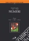 Numeri. Testo italiano, ebraico, greco e latino libro