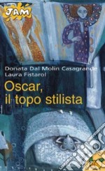 Oscar, il topo stilista libro