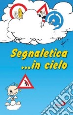 Segnaletica... in cielo libro