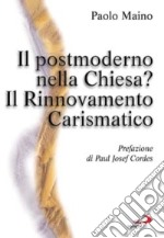 Il postmoderno nella Chiesa? Il rinnovamento carismatico