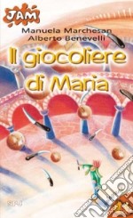 Il giocoliere di Maria libro