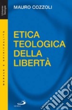 Etica teologica della libertà libro