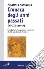 Cronaca degli anni passati (XI-XII secolo) libro