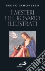 I misteri del rosario illustrati libro