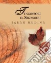 Ti consoli il Signore! libro di Medina Sarah