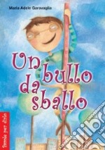 Un bullo da sballo libro