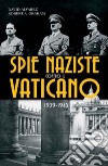 Spie naziste contro il Vaticano 1939-1945 libro