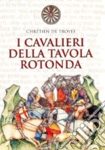 I cavalieri della tavola rotonda