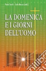 La domenica e i giorni dell'uomo