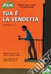 Tua è la vendetta. Dal salmo 73 libro