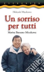 Un sorriso per tutti. Marisa Bassano Miyakawa