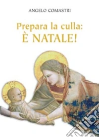 Prepara la culla: è Natale!