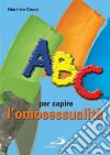 ABC per capire l'omosessualità libro