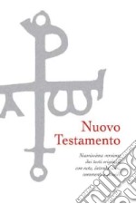 Nuovo Testamento. Nuovissima versione dai testi originali