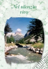 Nel silenzio vivo libro