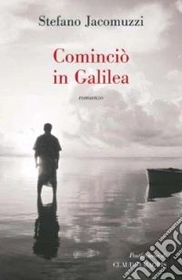 Cominciò in Galilea